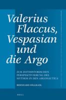 Valerius Flaccus, Vespasian Und Die Argo