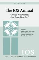 The IOS Annual Volume 23: "Drought Will Drive You Even Toward Your Foe"