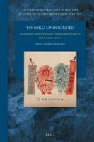 Tohoku Unbounded: Regional Identity and the Mobile Subject in Prewar Japan