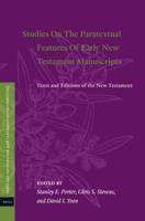 Studies On The Paratextual Features Of Early New Testament Manuscripts