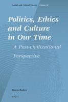 Politics, Ethics and Culture in Our Time