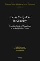 Jewish Martyrdom in Antiquity