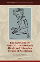 The Early Modern Jesuit Attitude Towards Hindu and Ethiopian Strains of Asceticism