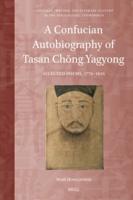 A Confucian Autobiography of Tasan Chong Yagyong