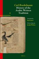 History of the Arabic Written Tradition. Volume 1