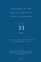 Research in the Social Scientific Study of Religion. Volume 33 New Vistas in the Study of Religious and Non-Religious Belief