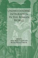 Understanding Integration in the Roman World