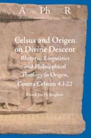 Celsus and Origen on Divine Descent