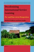 Decolonizing International Service Learning