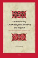 Authenticating Criteria in Jesus Research and Beyond