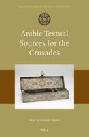 Arabic Textual Sources for the Crusades