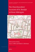 The Churchwardens' Accounts of St Botolph Without Aldersgate