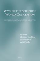 Ways of the Scientific World-Conception. Rudolf Carnap and Otto Neurath