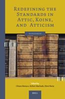Redefining the Standards in Attic, Koine, and Atticism