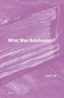 What Was Bolshevism?