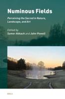 Numinous Fields, Perceiving the Sacred in Nature, Landscape, and Art