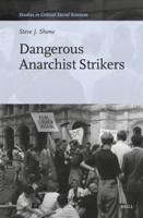 Dangerous Anarchist Strikers