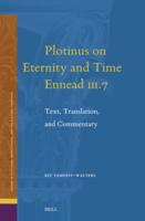 Plotinus on Eternity and Time (Ennead III.7)