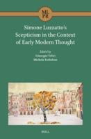 Simone Luzzatto's Scepticism in the Context of Early Modern Thought