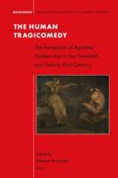 The Human Tragicomedy: The Reception of Apuleius' Golden Ass in the Twentieth and Twenty-First Century