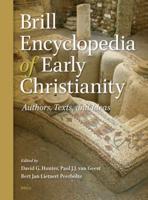 Brill Encyclopedia of Early Christianity (6 Vol. Set)