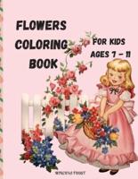 Flowers Coloring Book for Kids Ages 7 - 11