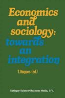 Economics and sociology: towards an integration