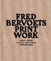 Fred Bervoets Print Work