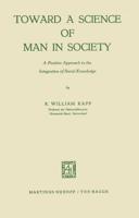 Toward a Science of Man in Society