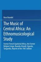 The Music of Central Africa: An Ethnomusicological Study