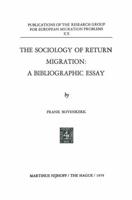 The Sociology of Return Migration: A Bibliographic Essay