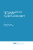Tropical Hardwood Utilization