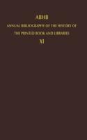 ABHB Annual Bibliography of the History of the Printed Book and Libraries : Volume 11: Publications of 1980 and additions from the preceding years