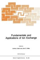 Fundamentals and Applications of Ion Exchange