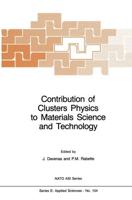 Contributions of Clusters Physics to Materials Science and Technology