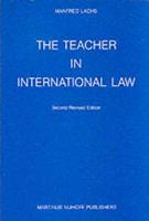 The Teacher in International Law:Teachings and Teaching