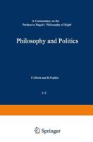 Philosophy and Politics : A Commentary on the Preface to Hegel's Philosophy of Right
