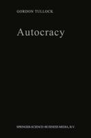 Autocracy by Gordon Tullock