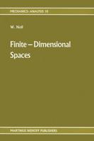 Finite-Dimensional Spaces : Algebra, Geometry and Analysis Volume I