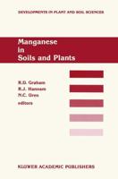 Manganese in Soils and Plants : Proceedings of the International Symposium on 'Manganese in Soils and Plants' held at the Waite Agricultural Research Institute, The University of Adelaide, Glen Osmond, South Australia, August 22-26,             1988 as an
