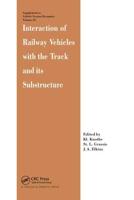 Interaction of Railway Vehicles With the Track and Its Substructure