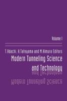 Modern Tunneling Science And Technology : Volume 1