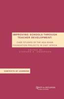 Improving Schools Through Teacher Development