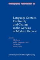 Language Contact, Continuity and Change in the Genesis of Modern Hebrew