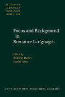 Focus and Background in Romance Languages