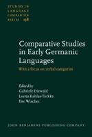 Comparative Studies in Early Germanic Languages