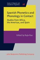 Spanish Phonetics and Phonology in Contact