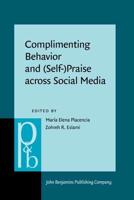 Complimenting Behaviour and (Self-)Praise Across Social Media