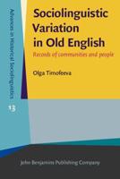 Sociolinguistic Variation in Old English