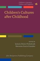 Children's Cultures After Childhood